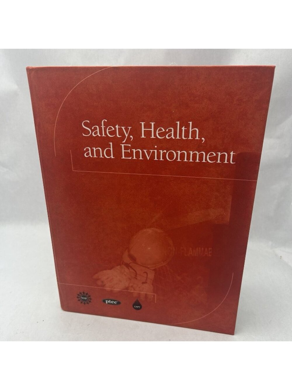 Safety, Health, and Environment 1st by CAPT